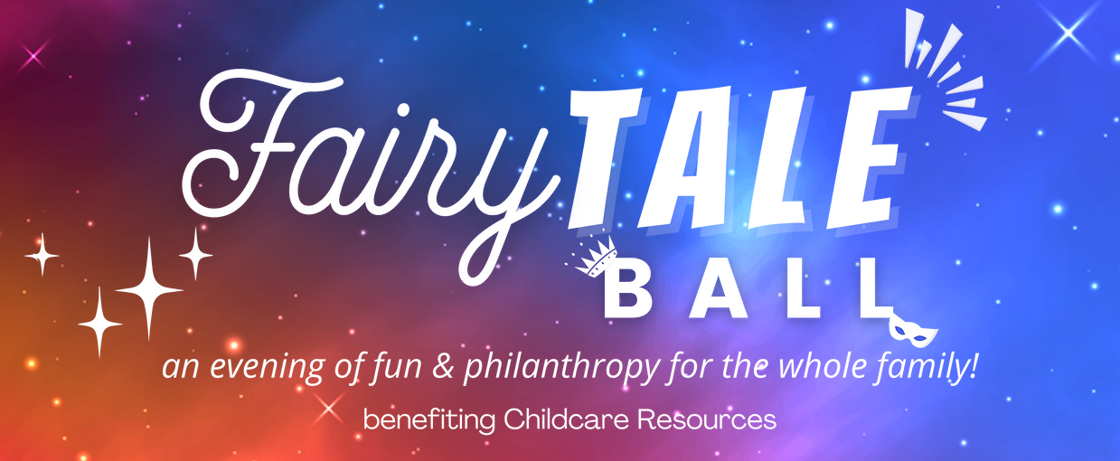 Childcare Resources’ Fairytale Ball