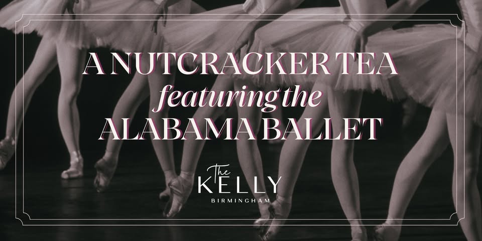 Nutcracker Tea at The Kelly Featuring The Alabama Ballet